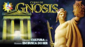 Curso de Gnosis - Ciência e Cultura do Homem em Busca do Ser