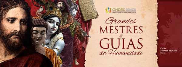 GRANDES.MESTRES.E.GUIAS.DA.HUMANIDADE.GNOSIS.BRASIL